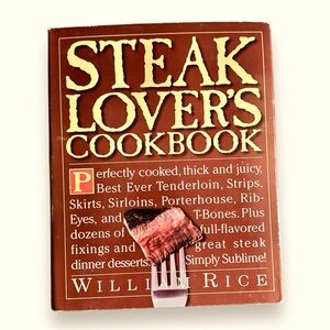 Steak Lovers Cookbook by William Rice Hardcover